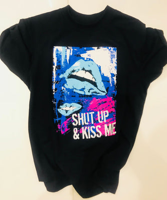 Tričko Shut up & kiss me
